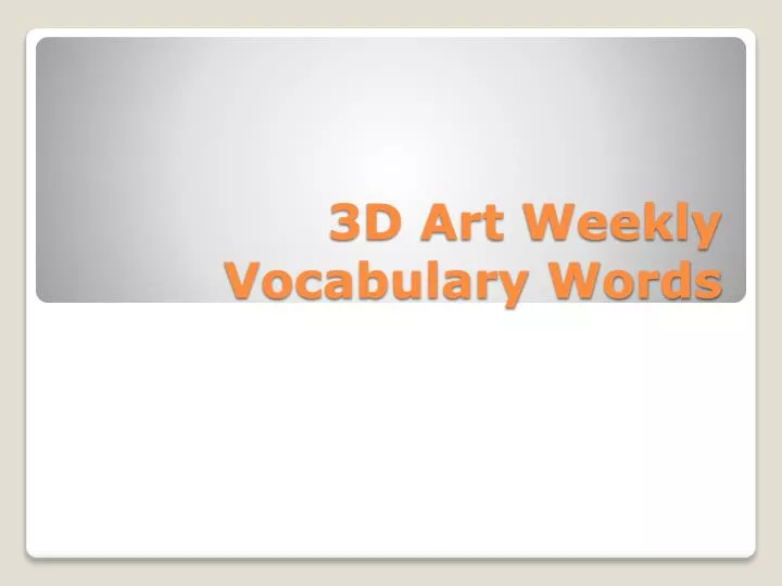 3d art weekly vocabulary words