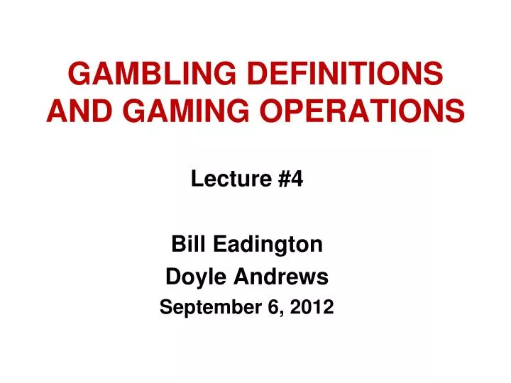 gambling definitions and gaming operations