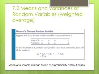 7.2 Means and variances of Random Variables (weighted average)