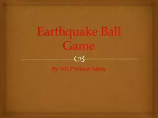 Earthquake Ball Game