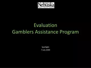 Evaluation Gamblers Assistance Program