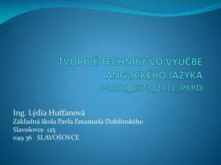 tvoriv techniky vo v u be anglick ho jazyka poa01 0573 2011 pkro