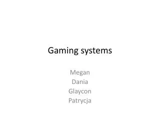 Gaming systems