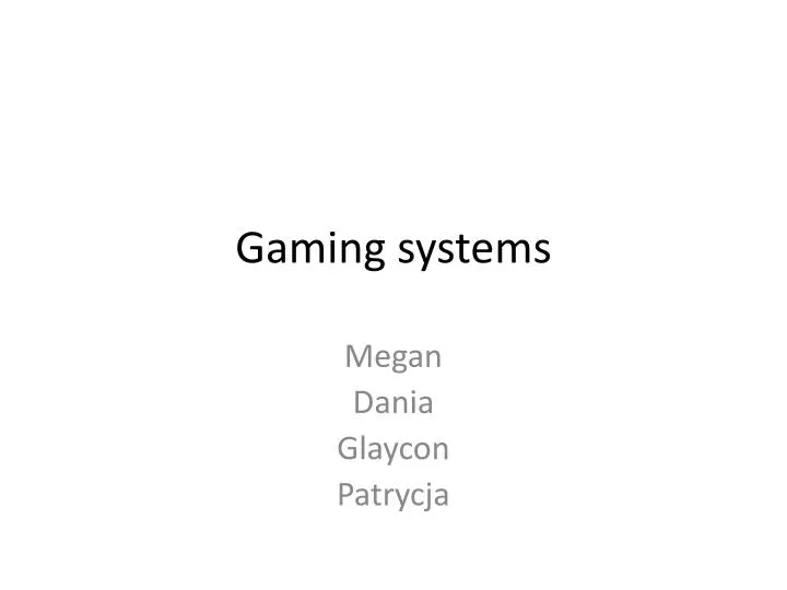 gaming systems