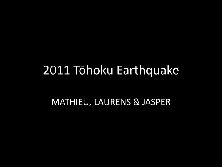 2011 t hoku earthquake