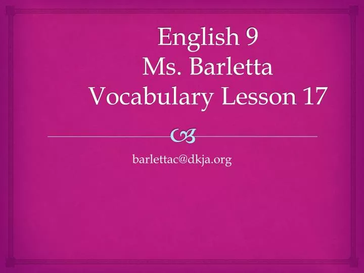english 9 ms barletta vocabulary lesson 17