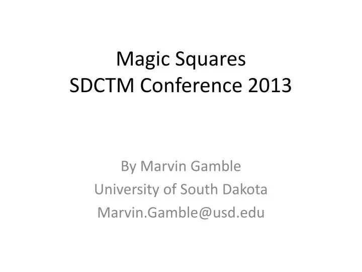 magic squares sdctm conference 2013