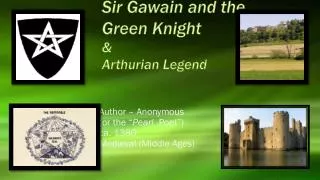 Sir Gawain and the Green Knight &amp; Arthurian Legend