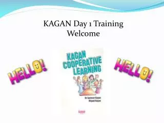 KAGAN Day 1 Training Welcome