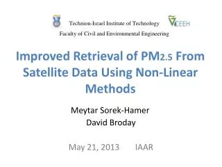 Improved Retrieval of PM 2.5 From Satellite Data Using Non-Linear Methods