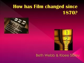 how has film changed since 1870
