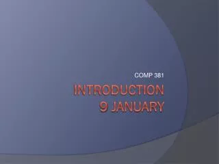 Introduction 9 January