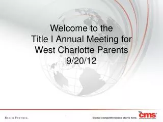 Welcome to the Title I Annual Meeting for West Charlotte Parents 9/20/12