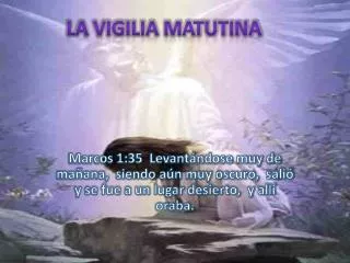 la vigilia matutina