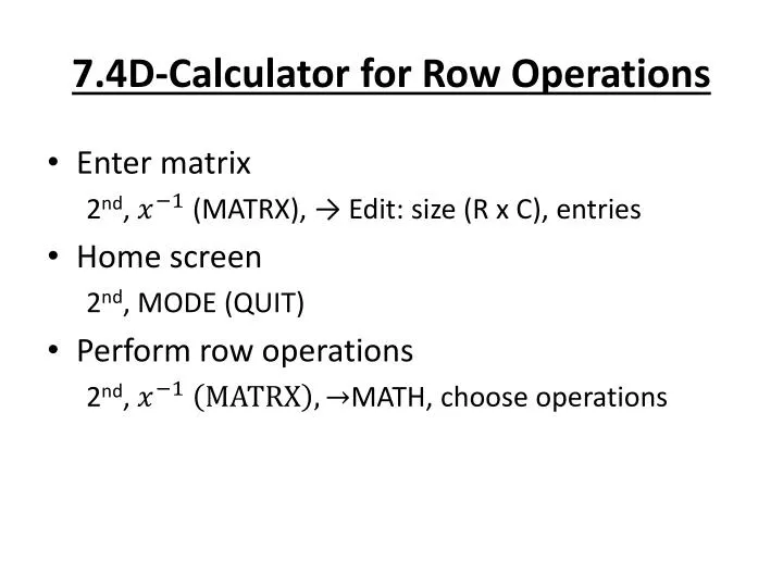 7 4d calculator for row operations