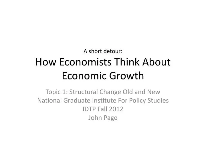 a short detour how economists think about economic growth