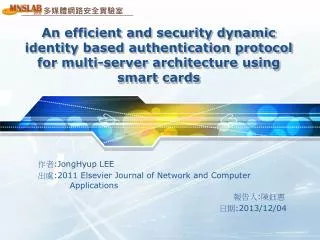 ?? : JongHyup LEE ?? : 2011 Elsevier Journal of Network and Computer 	Applications