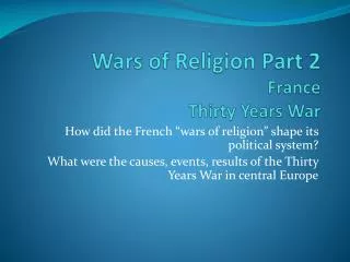 Wars of Religion Part 2 France Thirty Years War