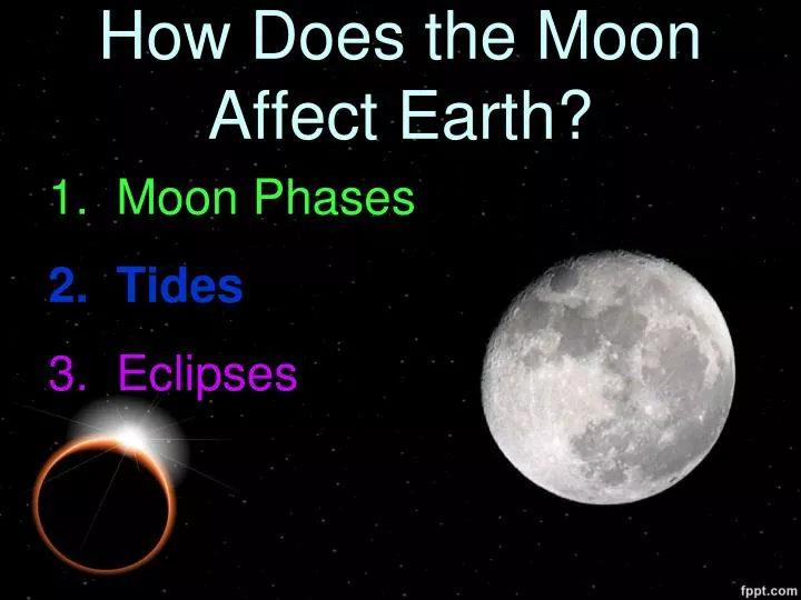 how does the moon affect earth