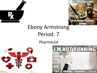 Ebony Armstrong Period. 7