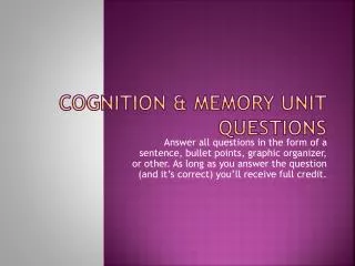 Cognition &amp; Memory Unit Questions