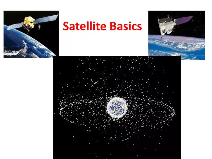 satellite basics