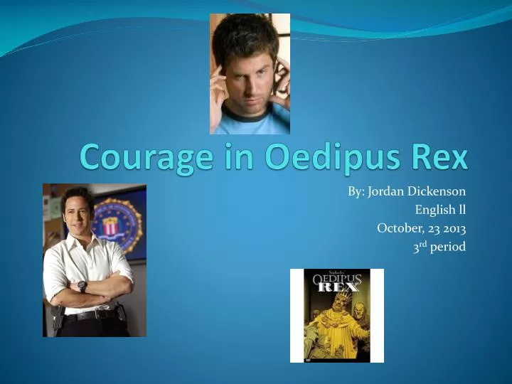 courage in oedipus rex
