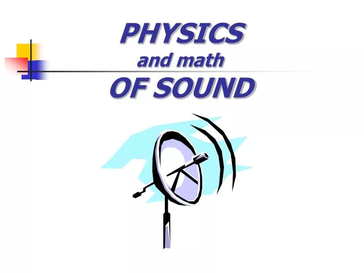 physics and math of sound