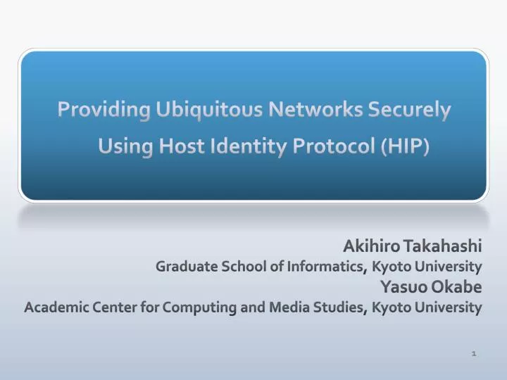 providing ubiquitous networks securely using host identity protocol hip
