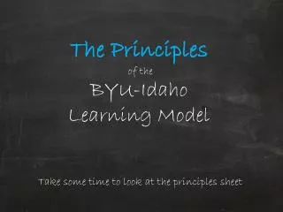 The Principles of the BYU-Idaho Learning Model