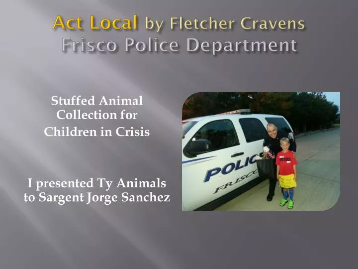 act local by fletcher cravens frisco police department