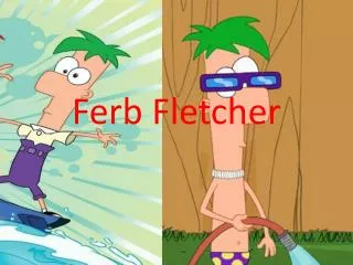 Ferb Fletcher