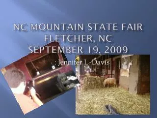 NC Mountain State Fair Fletcher, NC September 19, 2009