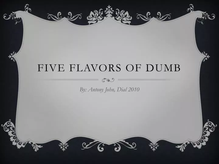 five flavors of dumb