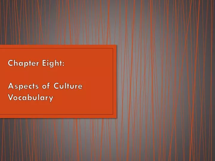 chapter eight aspects of culture vocabulary