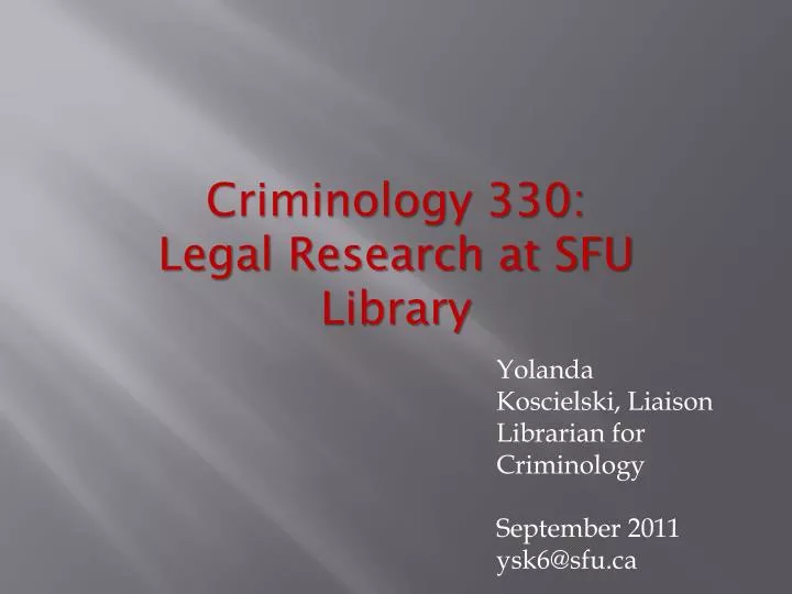 criminology 330 legal research at sfu library