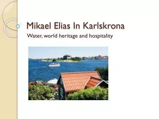Mikael Elias In Karlskrona