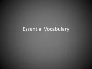 Essential Vocabulary