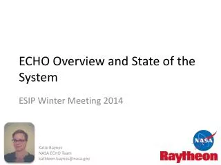 ECHO Overview and State of the System