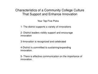 Characteristics of a Community College Culture That Support and Enhance Innovation