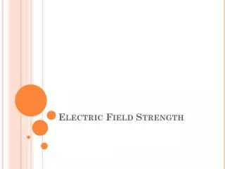 Electric Field Strength