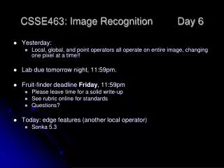 CSSE463: Image Recognition 	Day 6