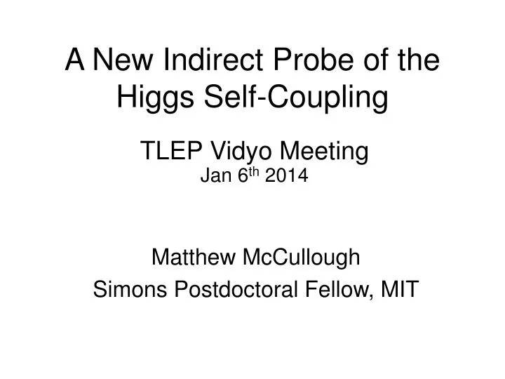a new indirect probe of the higgs self coupling