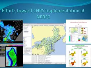 Efforts toward CHPS Implementation at NERFC