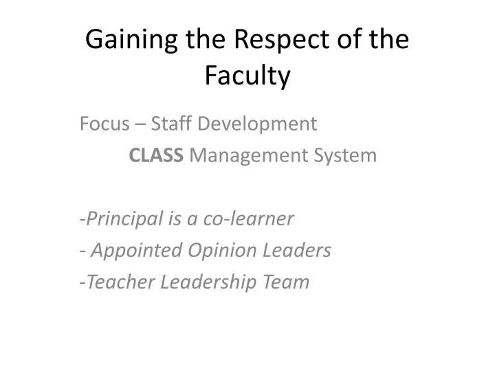 gaining the respect of the faculty