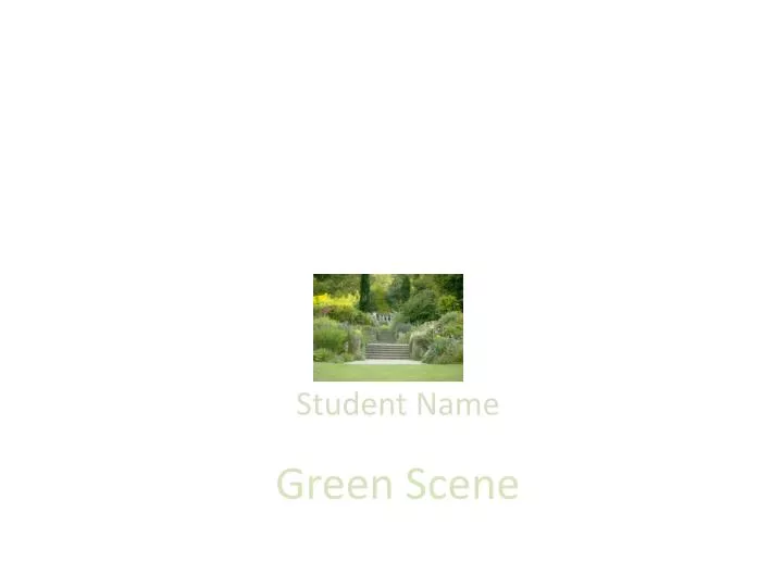 green scene