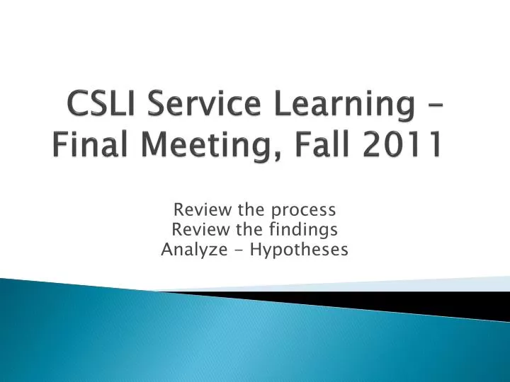 csli service learning final meeting fall 2011