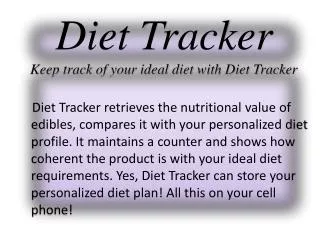 Diet Tracker Keep track of your ideal diet with Diet Tracker