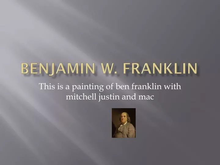 benjamin w franklin