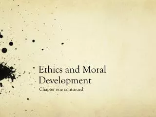 Ethics and Moral Development